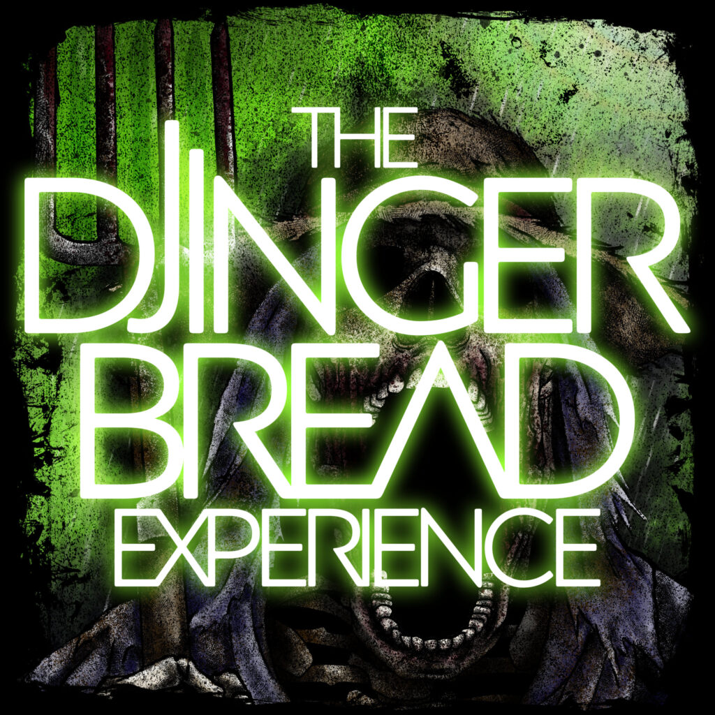 TheDjingerBreadExperience